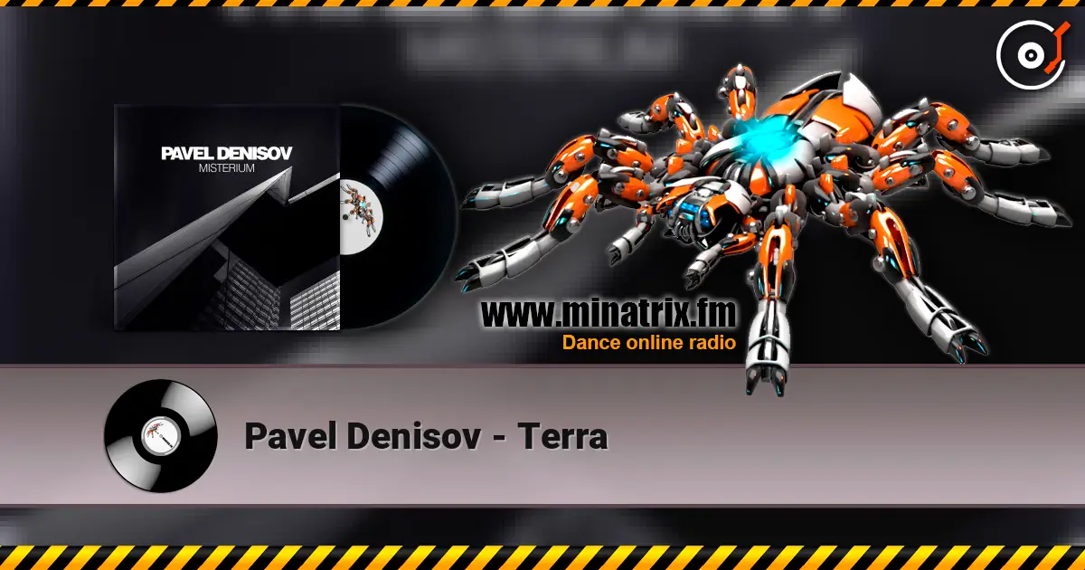Pavel Denisov - Terra слушать онлайн в высоком качестве | Minatrix.FM