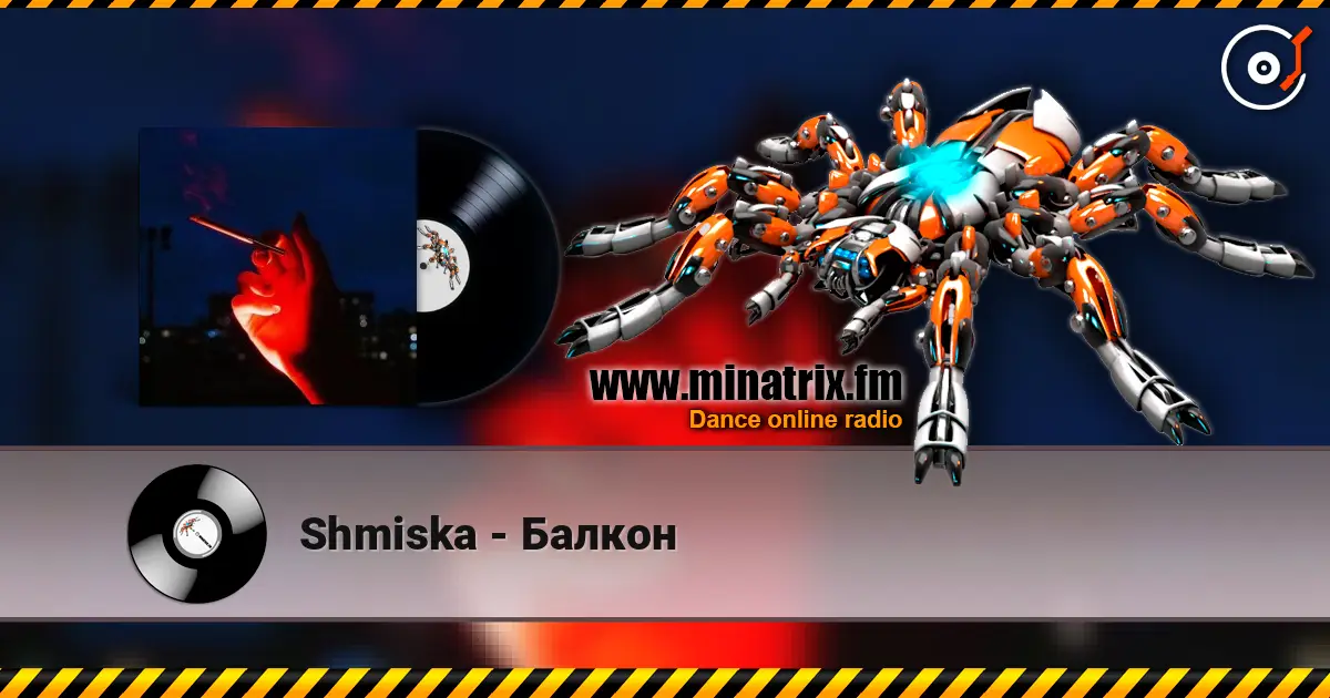 Shmiska - Балкон online in hoher Qualität hören | Minatrix.FM