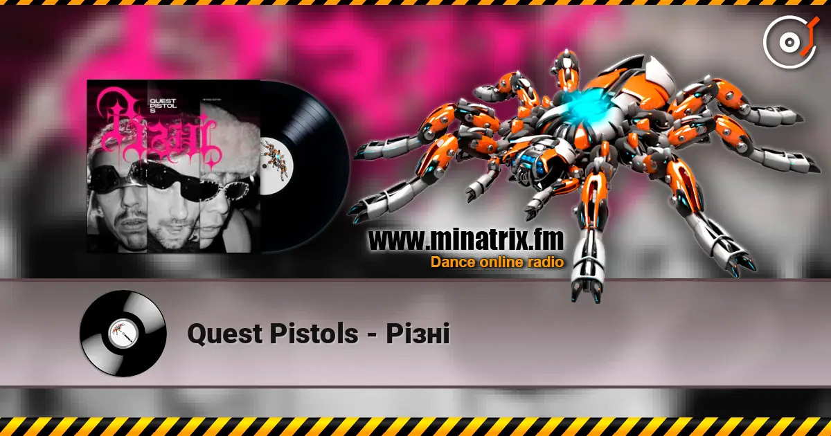 Quest Pistols - Різні слухати онлайн у високій якості | Minatrix.FM