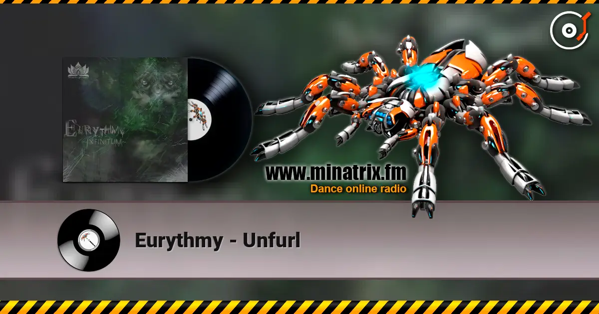 Eurythmy - Unfurl escuchar en línea en alta calidad | Minatrix.FM