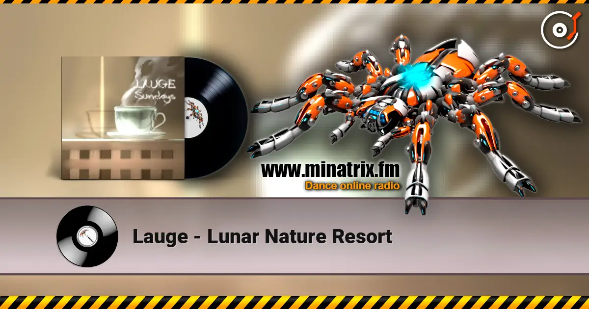 Lauge - Lunar Nature Resort слушать онлайн в высоком качестве | Minatrix.FM