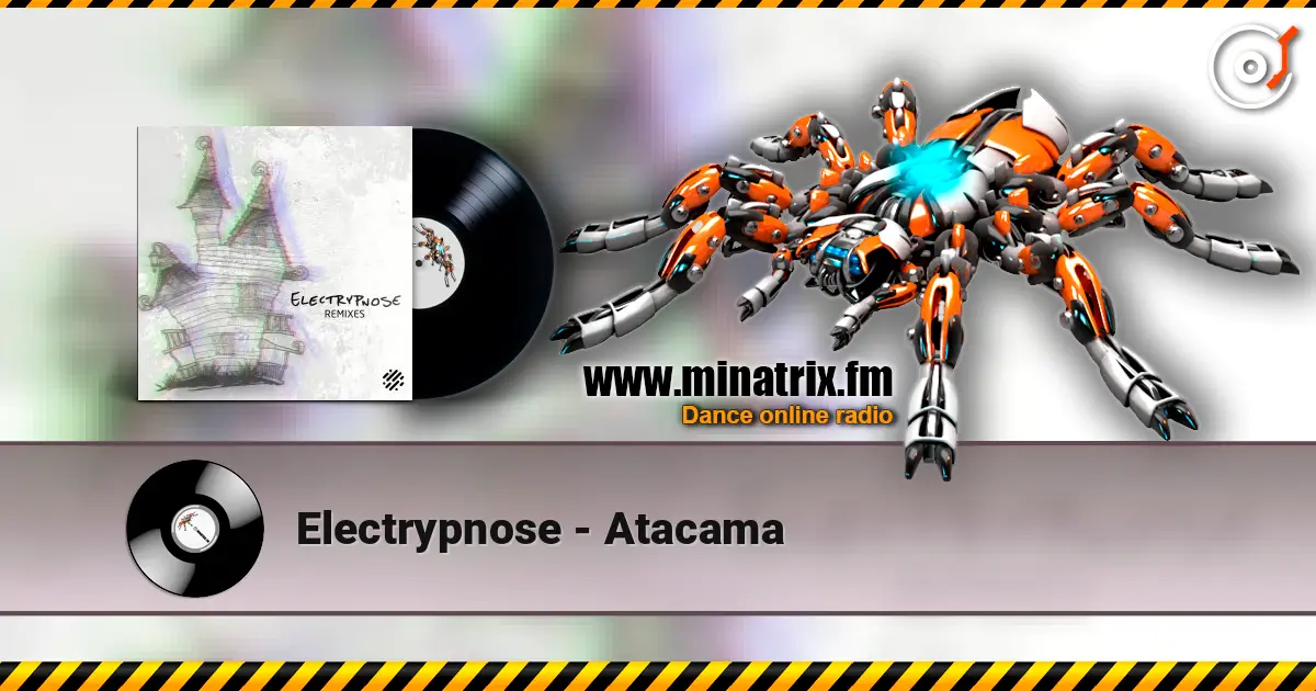 Electrypnose - Atacama слушать онлайн в высоком качестве | Minatrix.FM