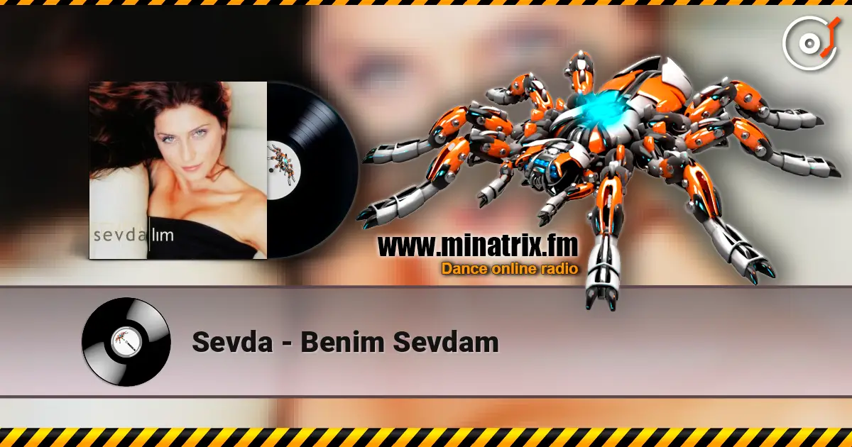 Sevda - Benim Sevdam слушать онлайн в высоком качестве | Minatrix.FM