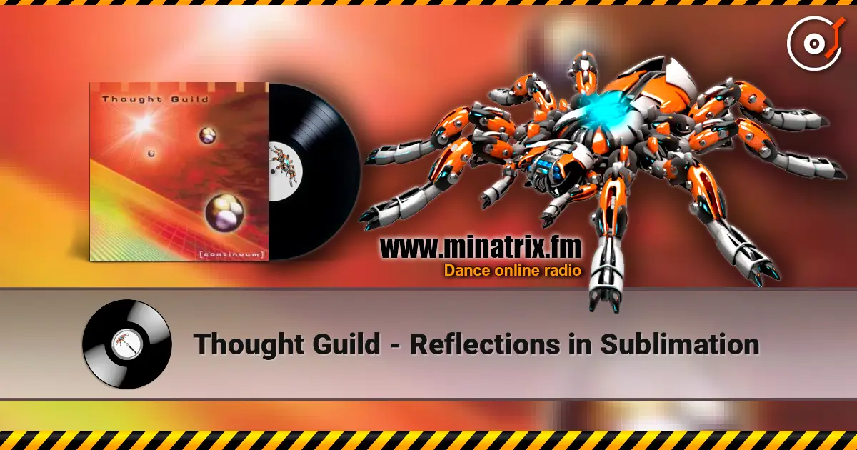 Thought Guild - Reflections in Sublimation слушать онлайн в высоком качестве | Minatrix.FM