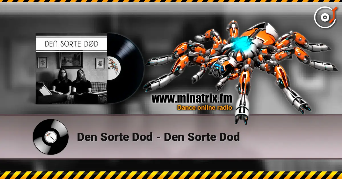 Den Sorte Dod - Den Sorte Dod слушать онлайн в высоком качестве | Minatrix.FM