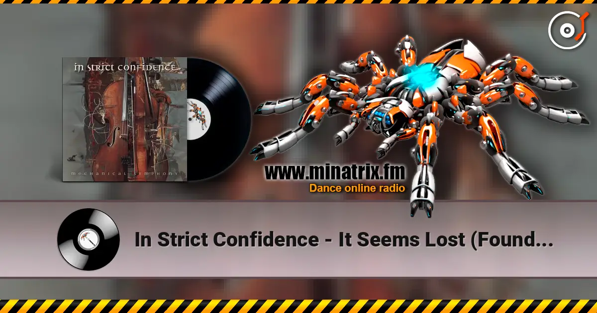 In Strict Confidence - It Seems Lost (Found Again) online in hoher Qualität hören | Minatrix.FM