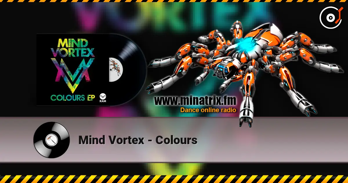 Mind Vortex - Colours online in hoher Qualität hören | Minatrix.FM