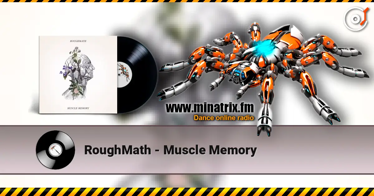 RoughMath - Muscle Memory слушать онлайн в высоком качестве | Minatrix.FM