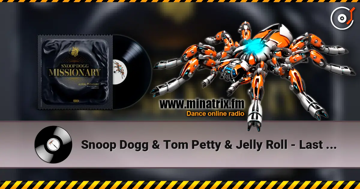 Snoop Dogg & Tom Petty & Jelly Roll - Last Dance with Mary Jane 在线收听高音质 | Minatrix.FM