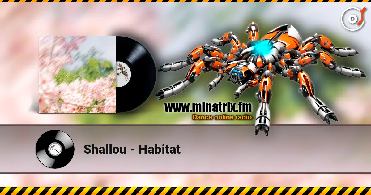 Shallou - Habitat слушать онлайн в высоком качестве | Minatrix.FM