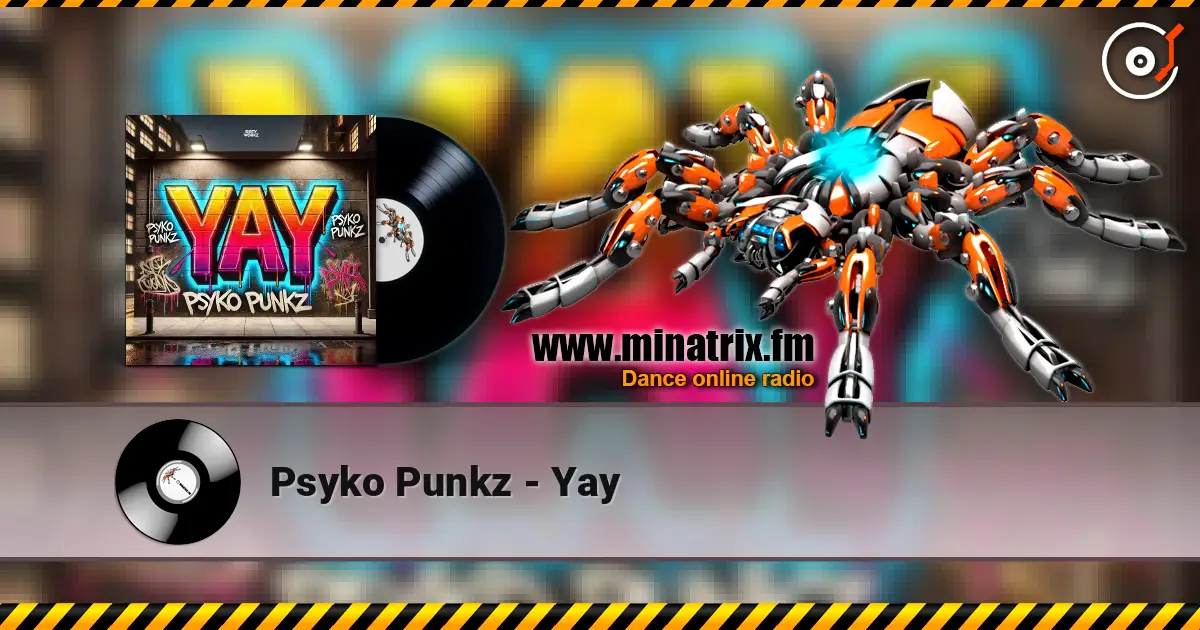 Psyko Punkz - Yay слушать онлайн в высоком качестве | Minatrix.FM