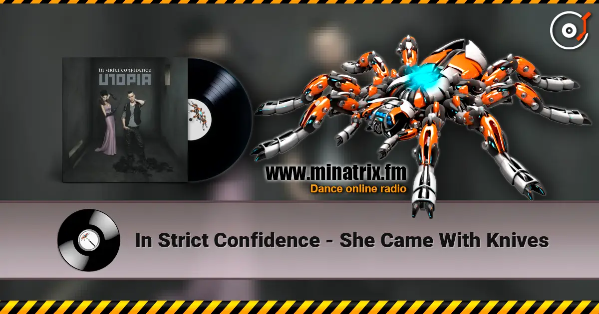 In Strict Confidence - She Came With Knives listen online in high quality | Minatrix.FM