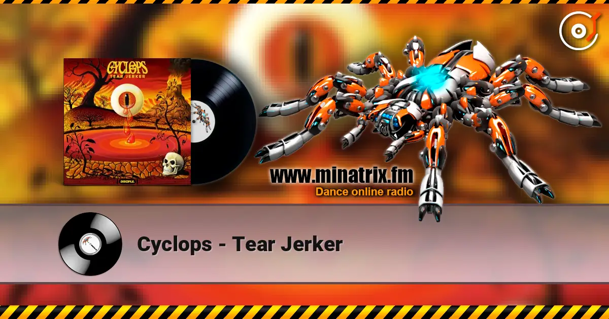 Cyclops - Tear Jerker слушать онлайн в высоком качестве | Minatrix.FM