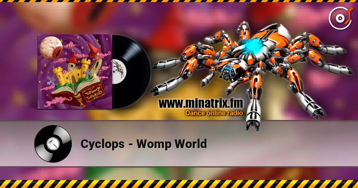 Cyclops - Womp World écouter en ligne en haute qualité | Minatrix.FM