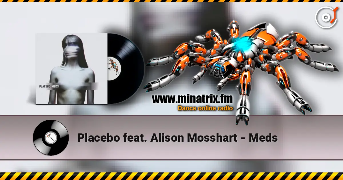 Placebo feat. Alison Mosshart - Meds online in hoher Qualität hören | Minatrix.FM