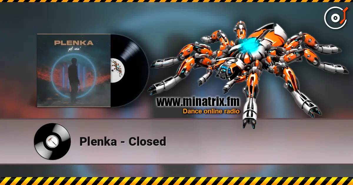 Plenka - Closed слушать онлайн в высоком качестве | Minatrix.FM