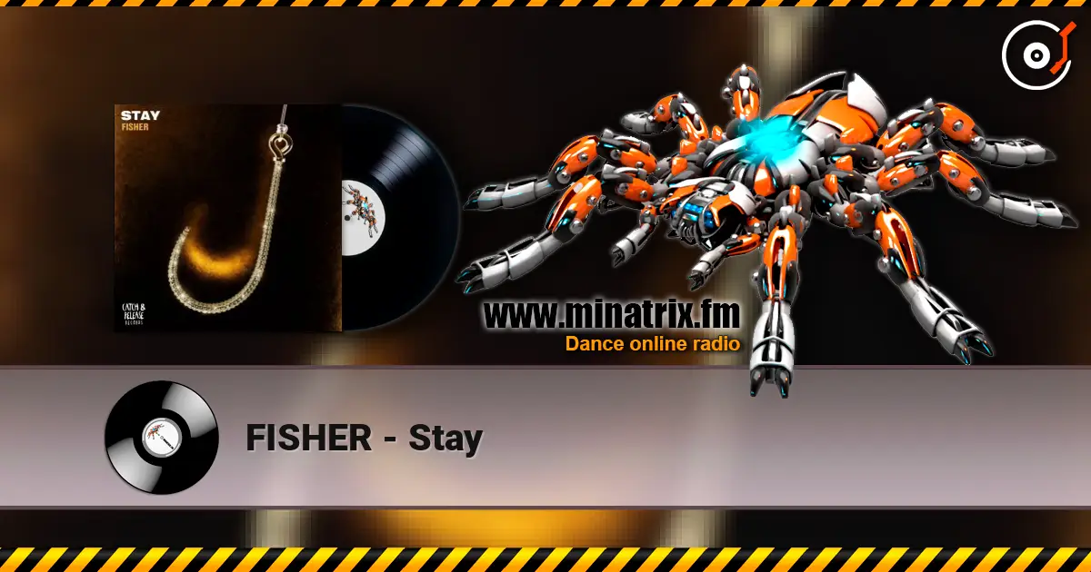 FISHER - Stay слушать онлайн в высоком качестве | Minatrix.FM