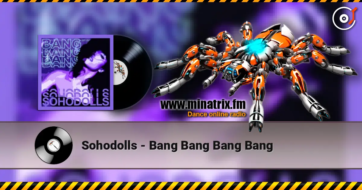 Sohodolls - Bang Bang Bang Bang слушать онлайн в высоком качестве | Minatrix.FM