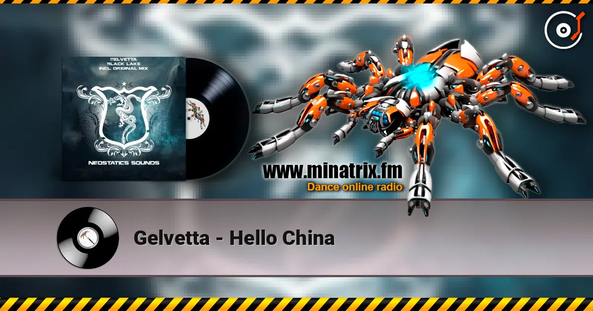 Gelvetta - Hello China слушать онлайн в высоком качестве | Minatrix.FM