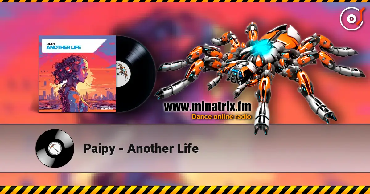 Paipy - Another Life слушать онлайн в высоком качестве | Minatrix.FM
