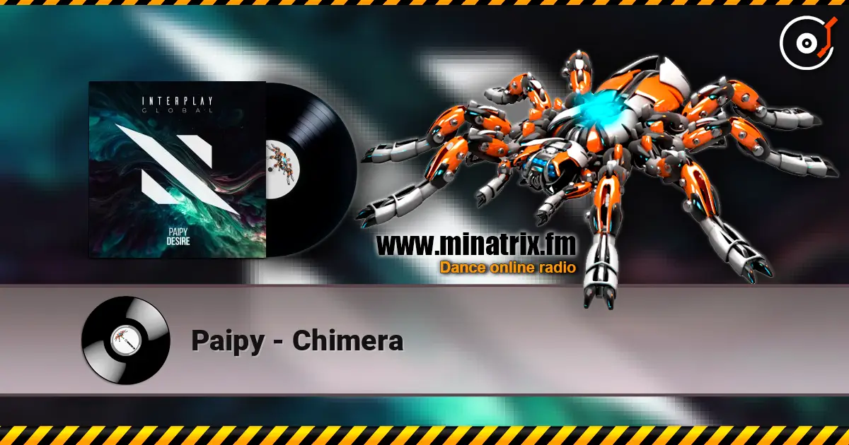Paipy - Chimera слушать онлайн в высоком качестве | Minatrix.FM