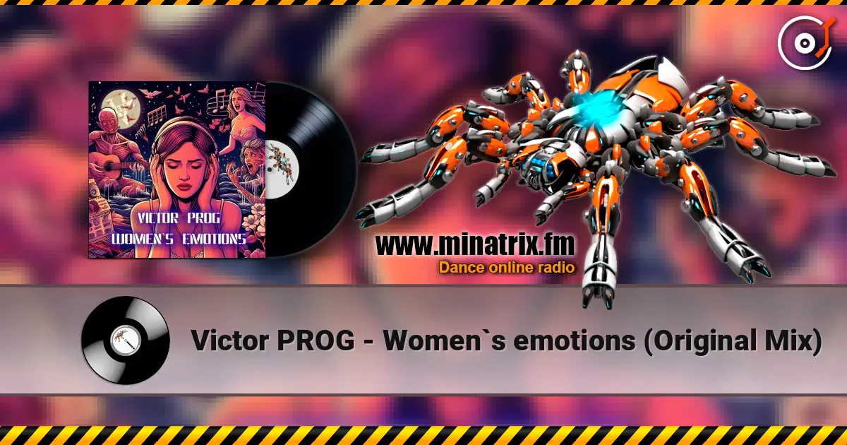 Victor PROG - Women`s emotions (Original Mix) 在线收听高音质 | Minatrix.FM