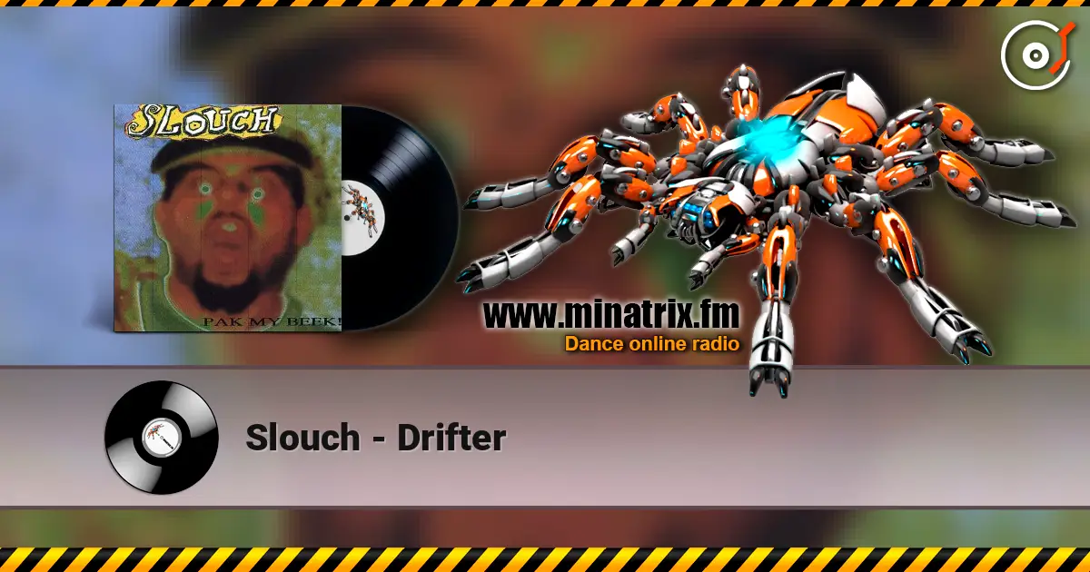 Slouch - Drifter online in hoher Qualität hören | Minatrix.FM