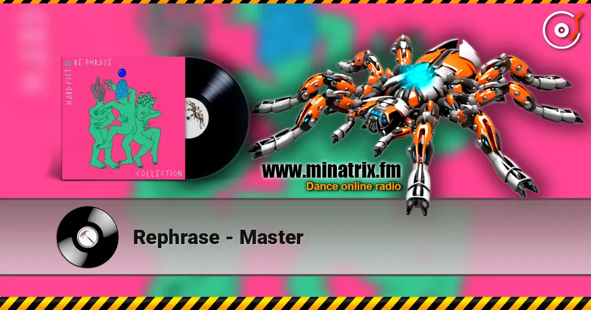 Rephrase - Master слухати онлайн у високій якості | Minatrix.FM