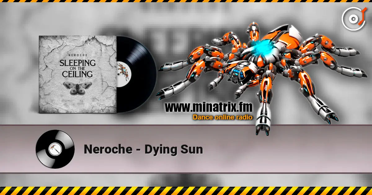 Neroche - Dying Sun écouter en ligne en haute qualité | Minatrix.FM