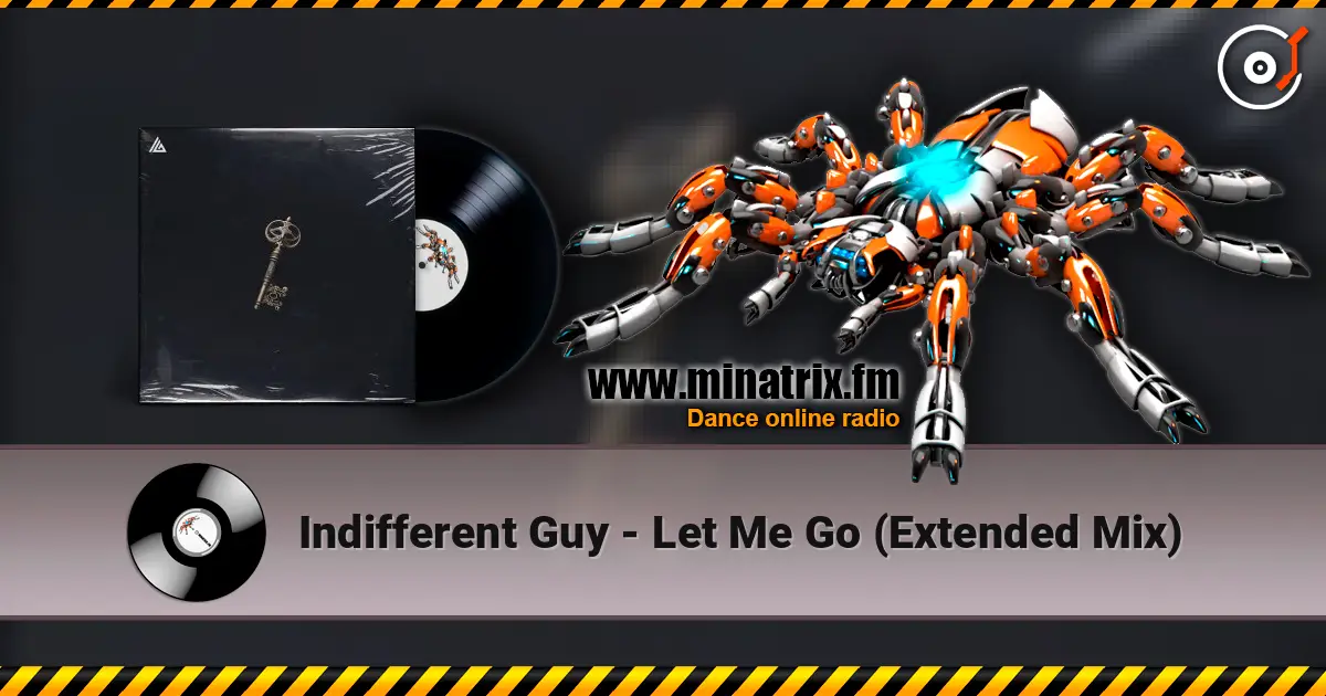 Indifferent Guy - Let Me Go (Extended Mix) слушать онлайн в высоком качестве | Minatrix.FM