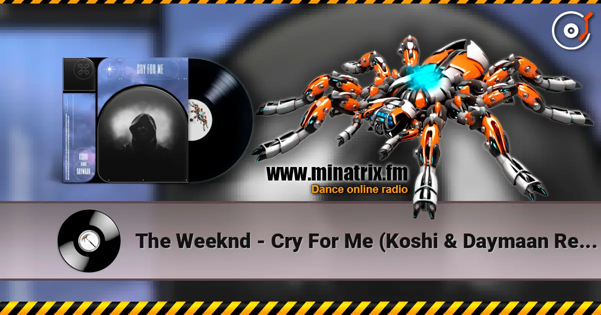 The Weeknd - Cry For Me (Koshi & Daymaan Remix) online in hoher Qualität hören | Minatrix.FM