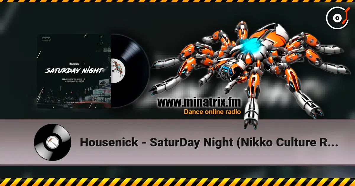 Housenick - SaturDay Night (Nikko Culture Remix) слушать онлайн в высоком качестве | Minatrix.FM