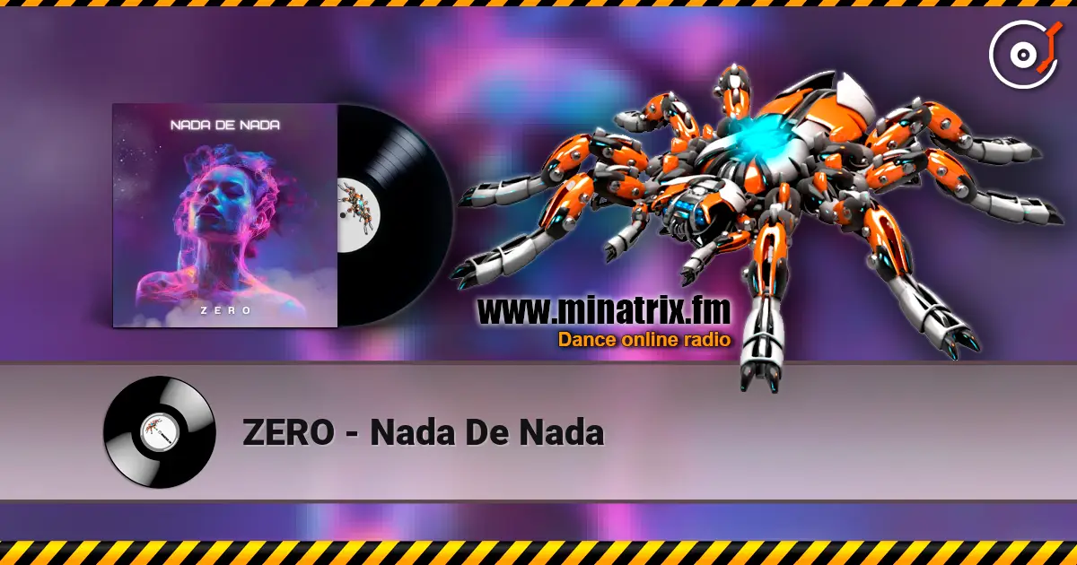 ZERO - Nada De Nada слушать онлайн в высоком качестве | Minatrix.FM