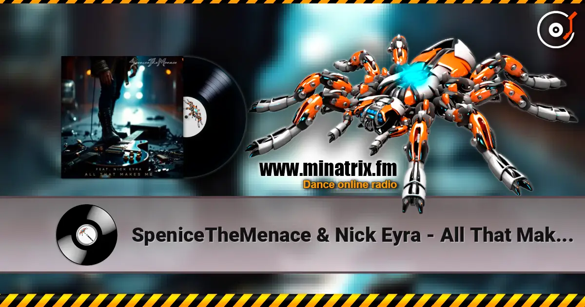 SpeniceTheMenace & Nick Eyra - All That Makes Me слушать онлайн в высоком качестве | Minatrix.FM