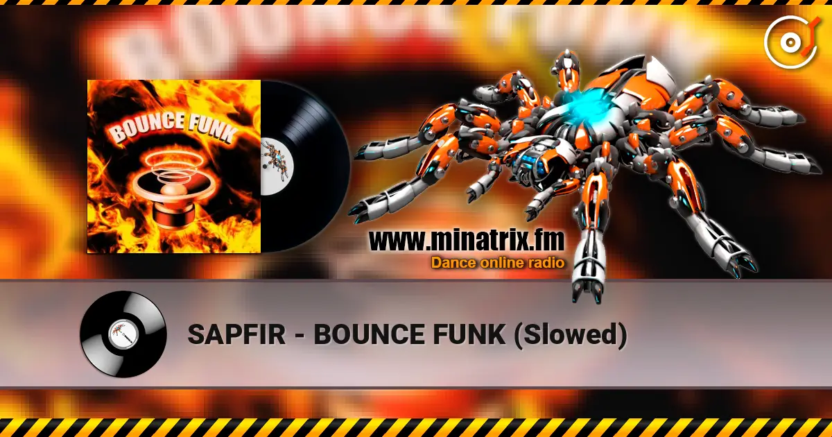 SAPFIR - BOUNCE FUNK (Slowed) слушать онлайн в высоком качестве | Minatrix.FM