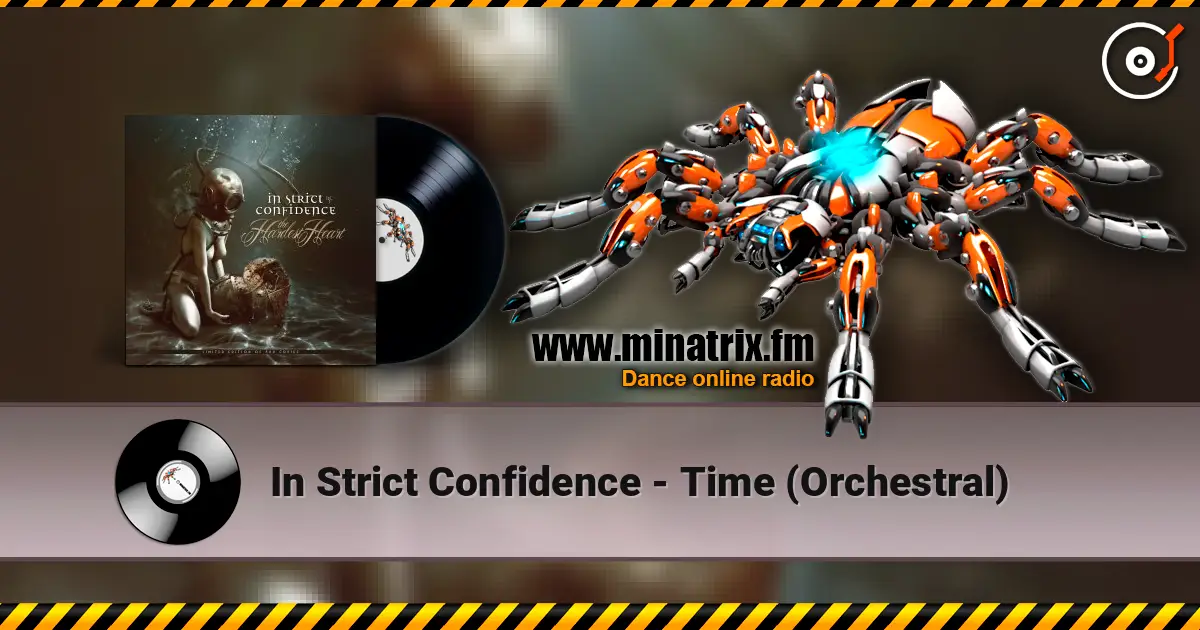 In Strict Confidence - Time (Orchestral) online in hoher Qualität hören | Minatrix.FM