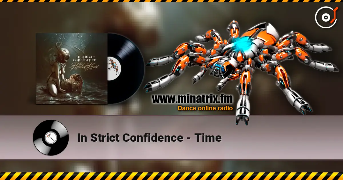 In Strict Confidence - Time online in hoher Qualität hören | Minatrix.FM
