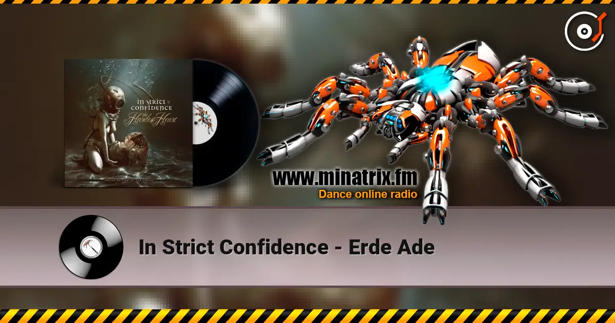 In Strict Confidence - Erde Ade escuchar en línea en alta calidad | Minatrix.FM