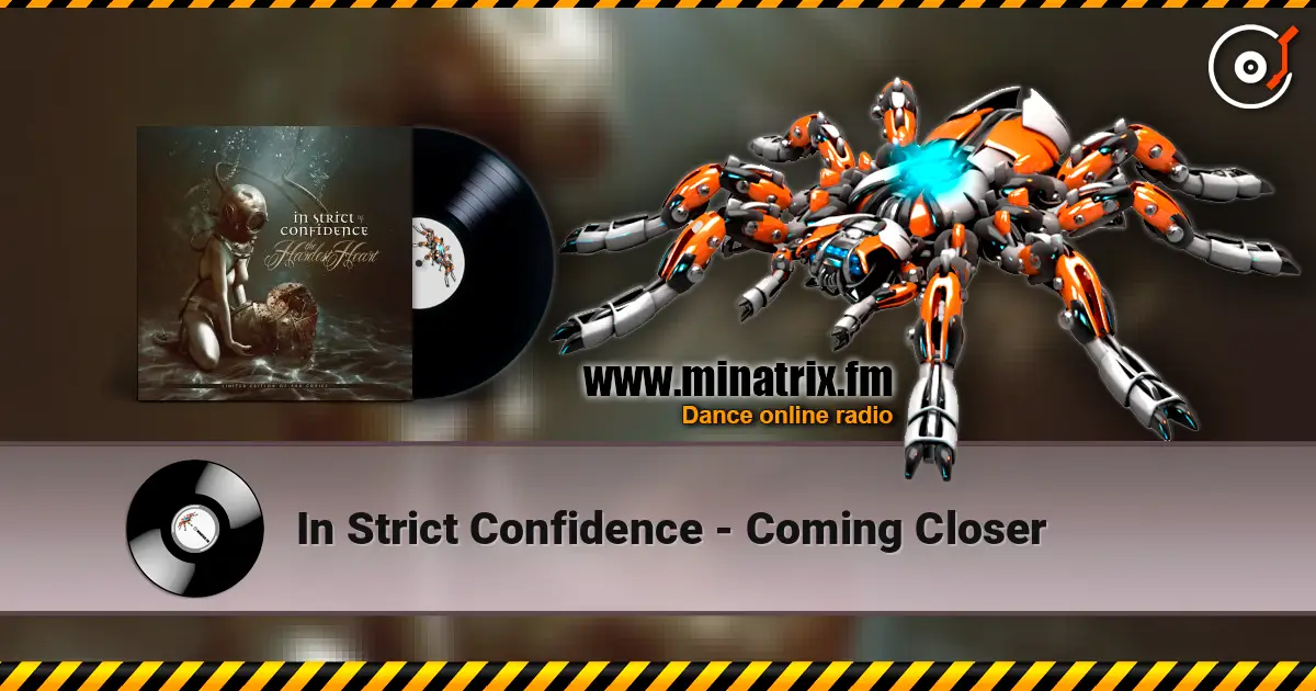 In Strict Confidence - Coming Closer escuchar en línea en alta calidad | Minatrix.FM