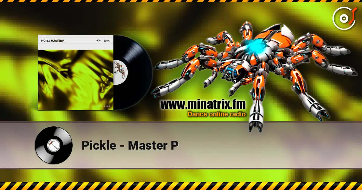 Pickle - Master P écouter en ligne en haute qualité | Minatrix.FM
