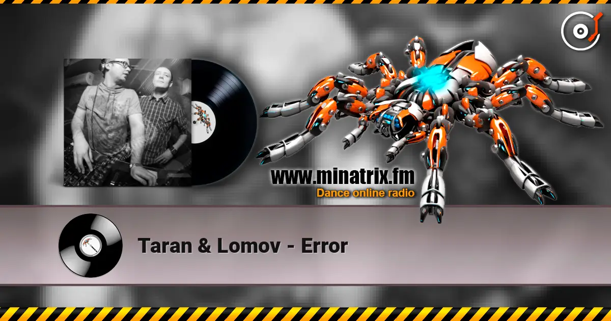 Taran & Lomov - Error online in hoher Qualität hören | Minatrix.FM