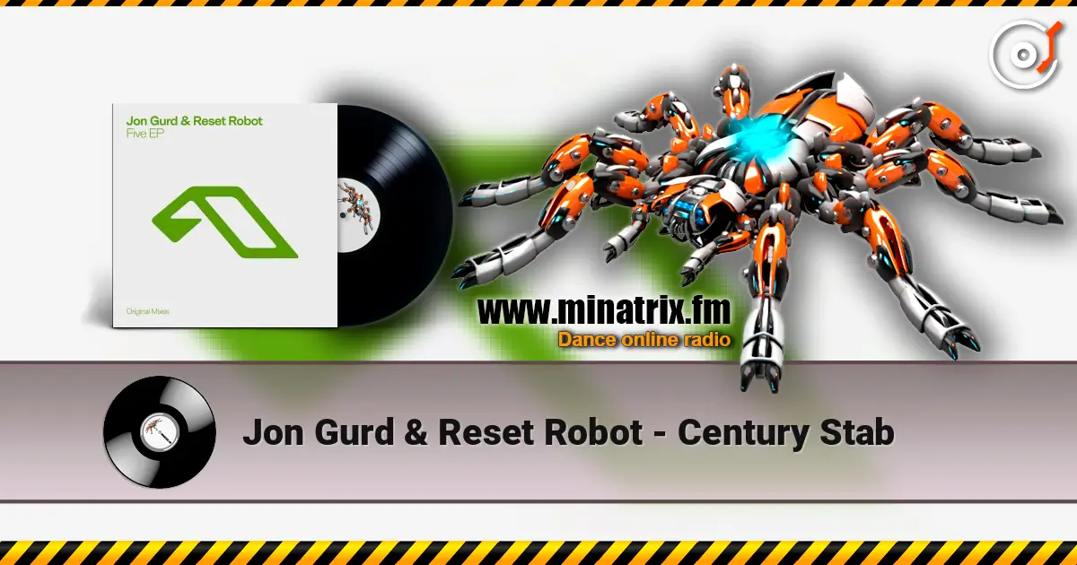 Jon Gurd & Reset Robot - Century Stab слушать онлайн в высоком качестве | Minatrix.FM