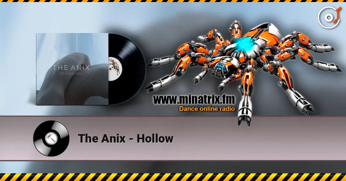 The Anix - Hollow слушать онлайн в высоком качестве | Minatrix.FM