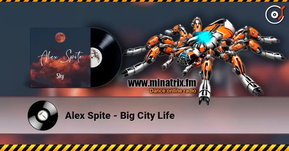 Alex Spite - Big City Life слушать онлайн в высоком качестве | Minatrix.FM