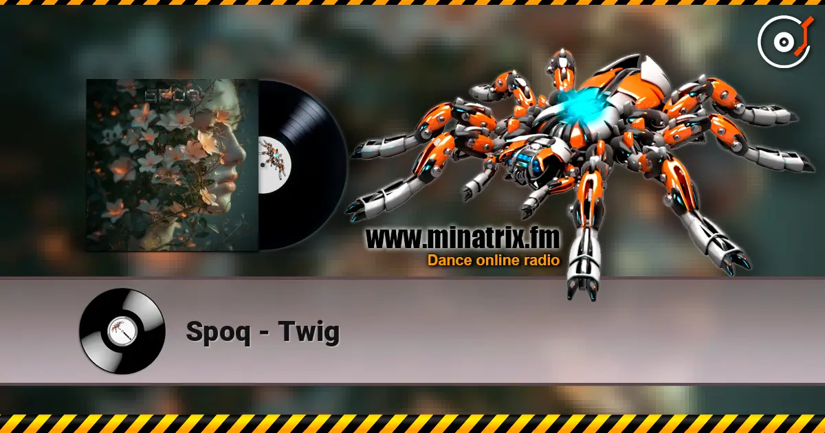 Spoq - Twig escuchar en línea en alta calidad | Minatrix.FM