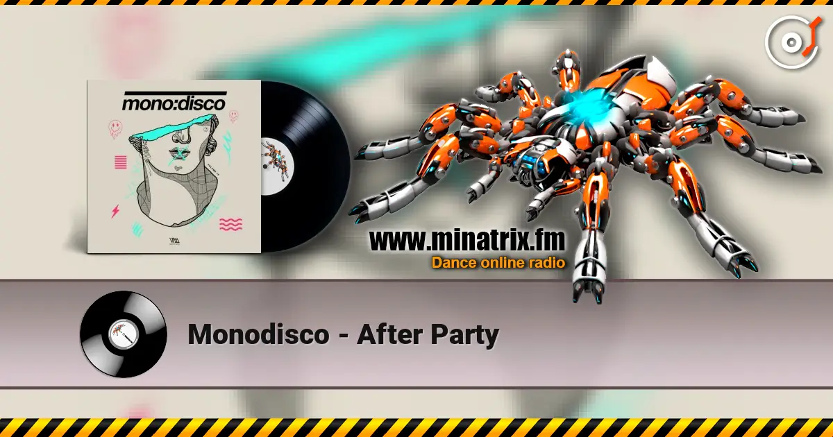 Monodisco - After Party слушать онлайн в высоком качестве | Minatrix.FM