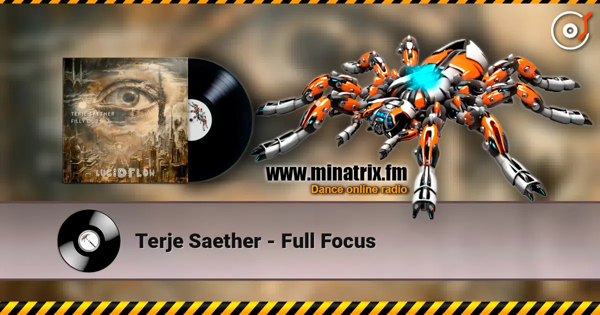 Terje Saether - Full Focus 在线收听高音质 | Minatrix.FM