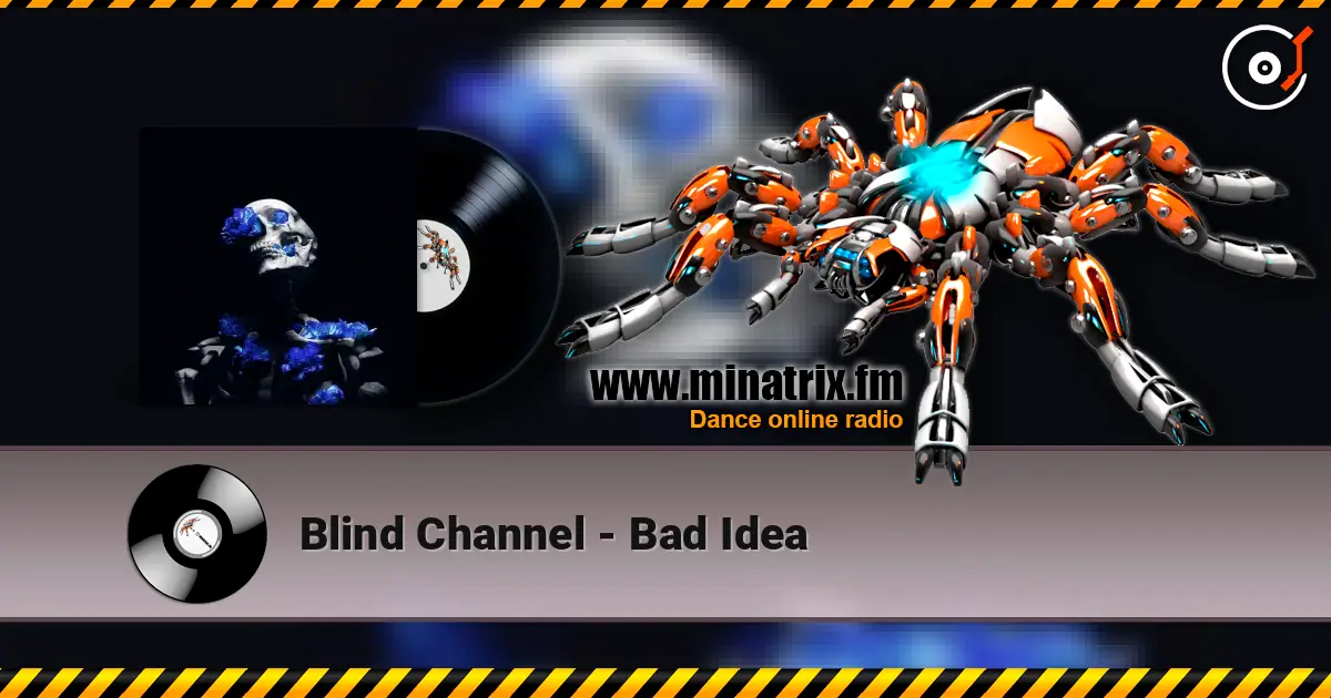 Blind Channel - Bad Idea слушать онлайн в высоком качестве | Minatrix.FM