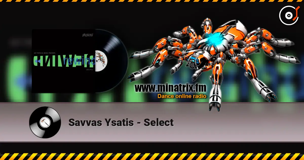 Savvas Ysatis - Select 在线收听高音质 | Minatrix.FM