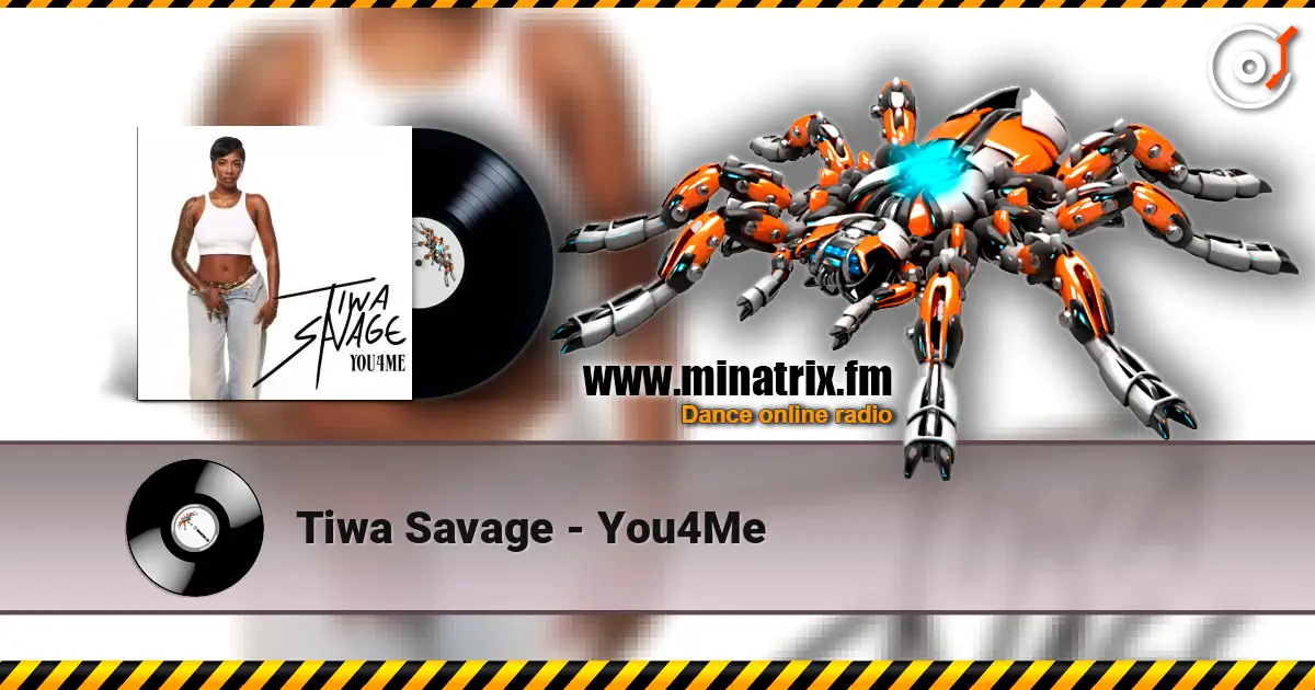 Tiwa Savage - You4Me écouter en ligne en haute qualité | Minatrix.FM
